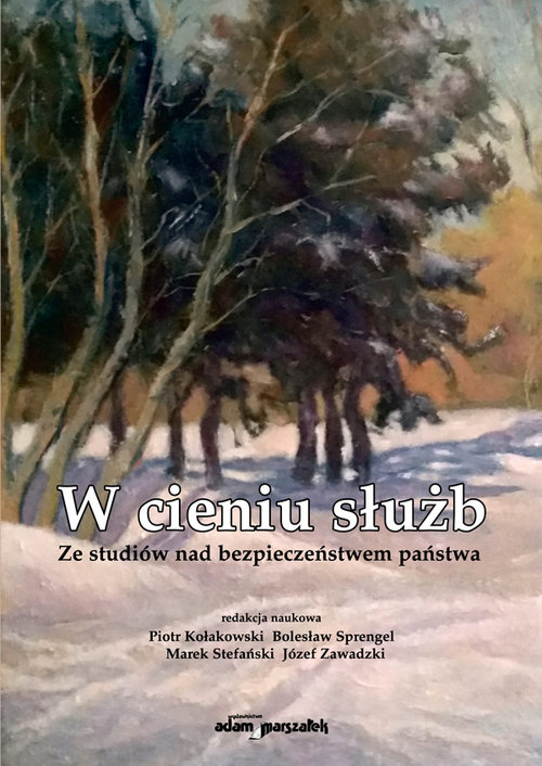 Image of W cieniu służb Ze studiów nad bezpieczeństwem państwa