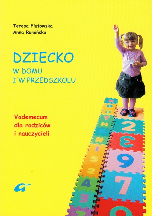 Image of Dziecko w domu i w przedszkolu Vademecum dla rodziców i nauczycieli