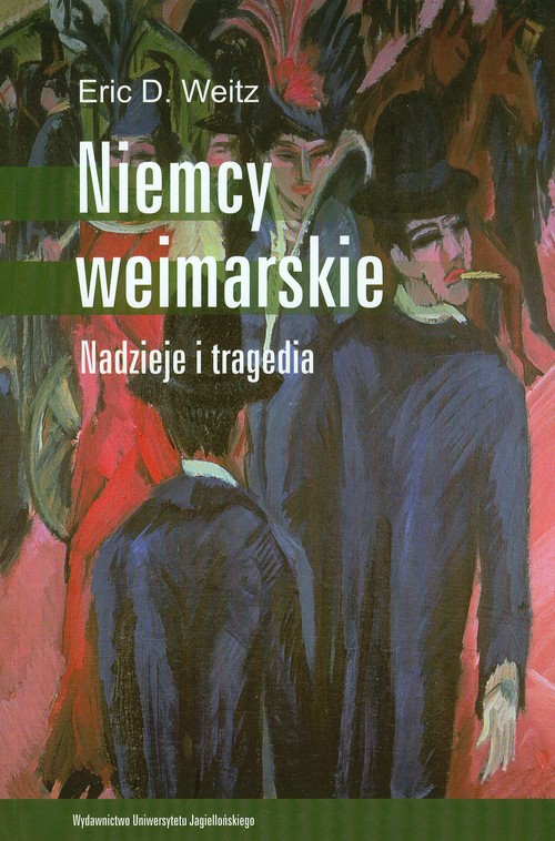 Image of Niemcy weimarskie Nadzieje i tragedia