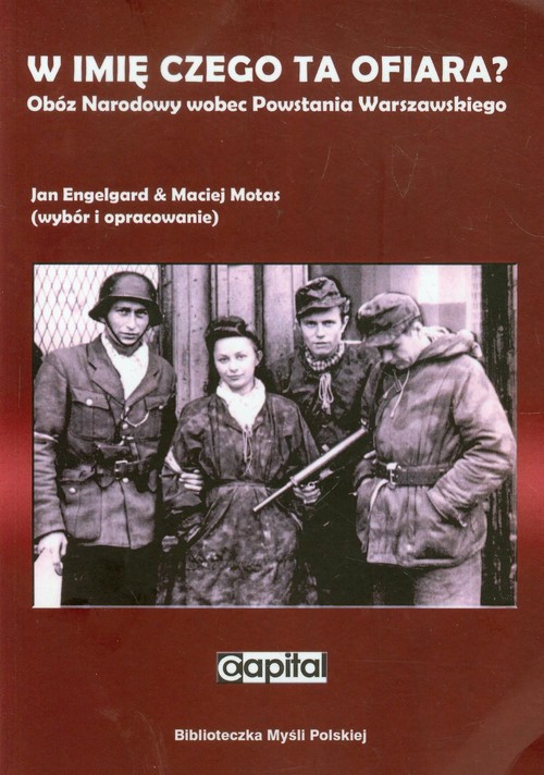 Image of W imię czego ta ofiara Obóz Narodowy wobec Powstania Warszawskiego