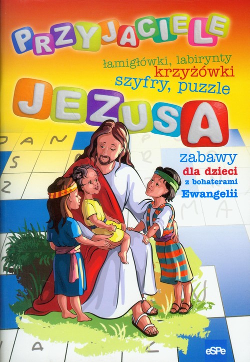 Image of Przyjaciele Jezusa zabawy dla dzieci z bohaterami Ewangelii