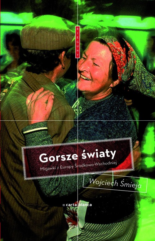 Image of Gorsze światy Migawki z Europy Środkowo-Wschodniej