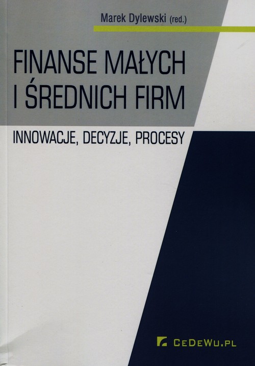Image of Finanse małych i średnich firm Innowacje, decyzje, procesy