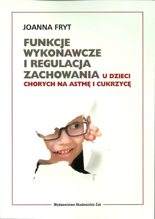 Image of Funkcje wykonawcze i regulacja zachowania u dzieci chorych na astmę i cukrzycę