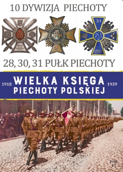 Image of Wielka Księga Piechoty Polskiej 10. 10 Dywizja Piechoty