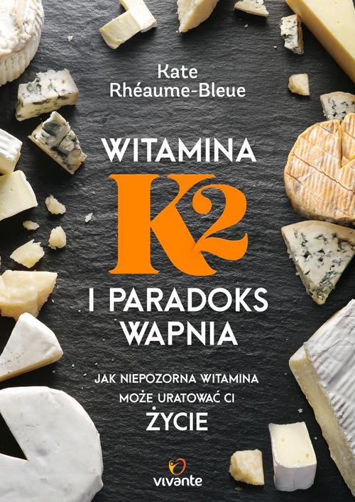 Image of Witamina K2 i paradoks wapnia Jak niepozorna witamina może uratować ci życie