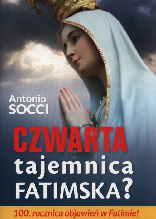 Image of Czwarta tajemnica Fatimska?
