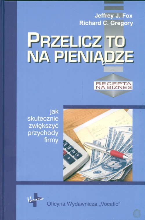 Image of Przelicz to na pieniądze jak skutecznie zwiększyć przychody firmy