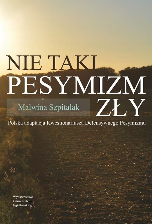 Image of Nie taki pesymizm zły Polska adaptacja Kwestionariusza Defensywnego Pesymizmu