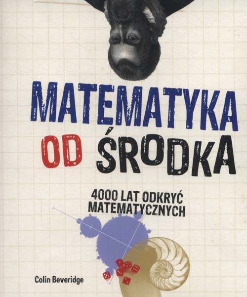 Image of Matematyka od środka 4000 lat odkryć matematycznych