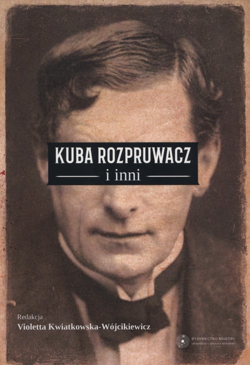 Image of Kuba Rozpruwacz i inni