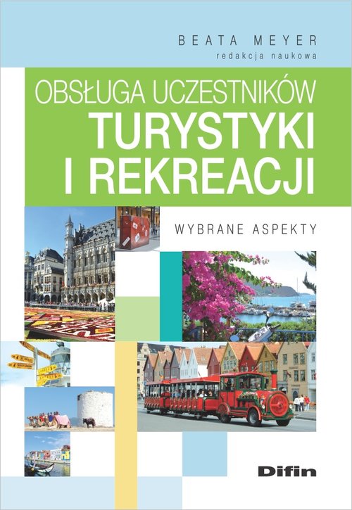 Image of Obsługa uczestników turystyki i rekreacji Wybrane aspekty