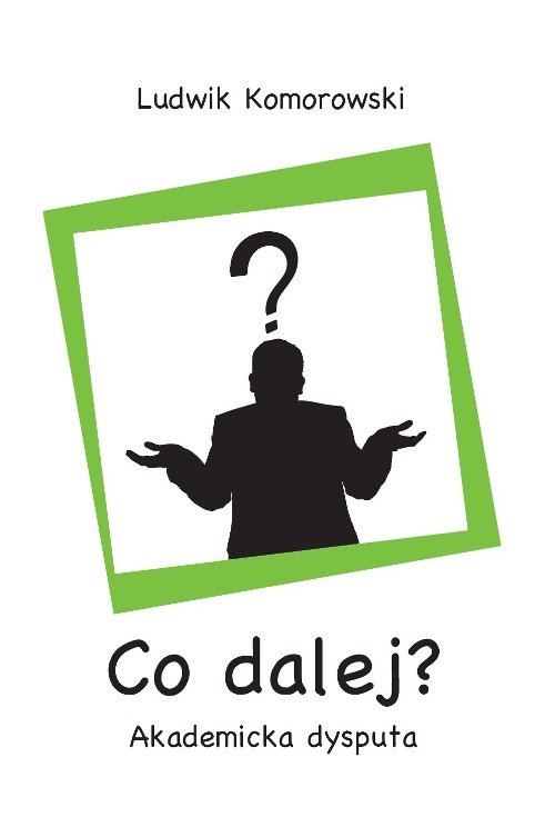 Image of Co dalej? Akademicka dysputa