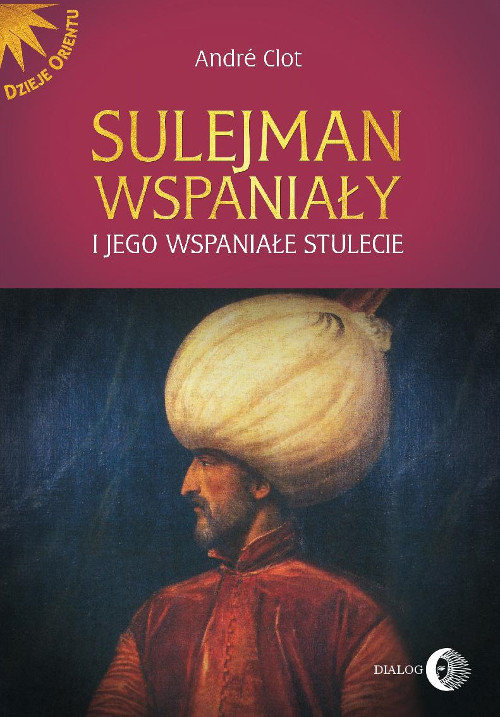 Image of Sulejman Wspaniały i jego wspaniałe stulecie