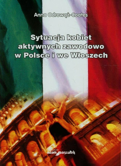 Image of Sytuacja kobiet aktywnych zawodowo w Polsce i we Włoszech