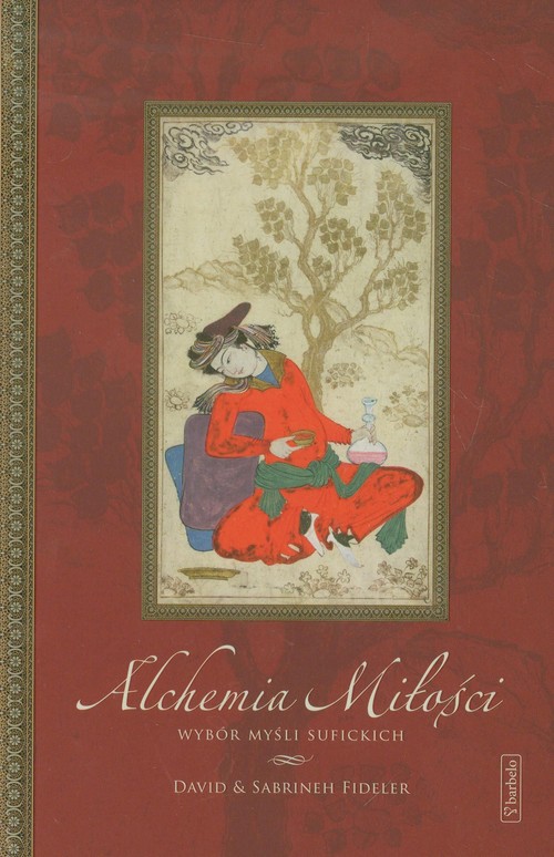 Image of Alchemia Miłości Wybór myśli sufickich