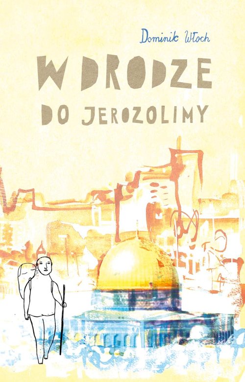 Image of W drodze do Jerozolimy