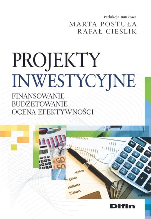 Image of Projekty inwestycyjne Finansowanie, budżetowanie, ocena efektywności
