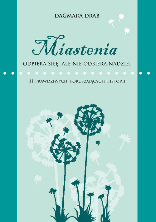 Image of Miastenia odbiera siłę, ale nie odbiera nadziei