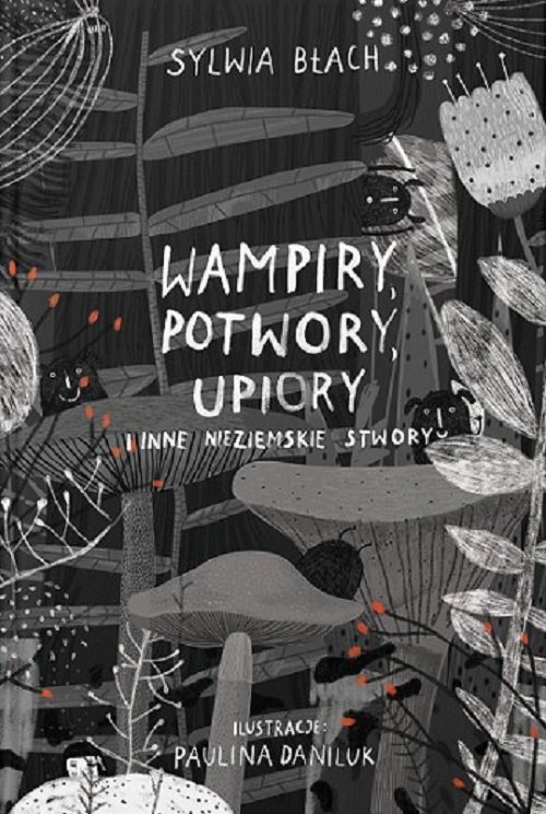 Image of Wampiry, upiory, potwory i inne nieziemskie stwory