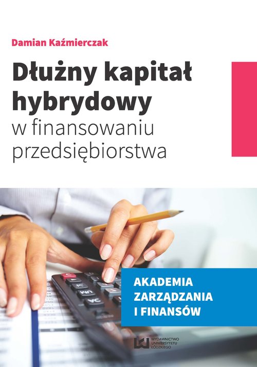 Image of Dłużny kapitał hybrydowy w finansowaniu przedsiębiorstwa