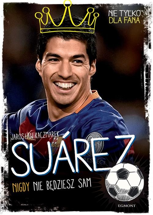 Image of Suarez. Nigdy nie będziesz sam