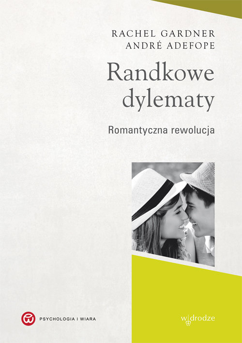 Image of Randkowe dylematy Romantyczna rewolucja