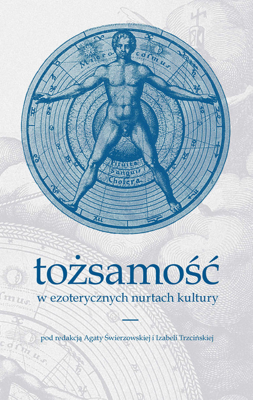 Image of Tożsamość w ezoterycznych nurtach kultury