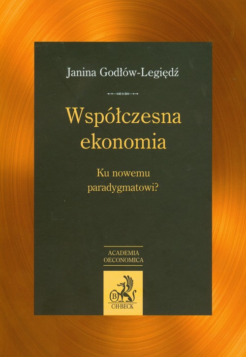 Image of Współczesna ekonomia Ku nowemu paradygmatowi ?
