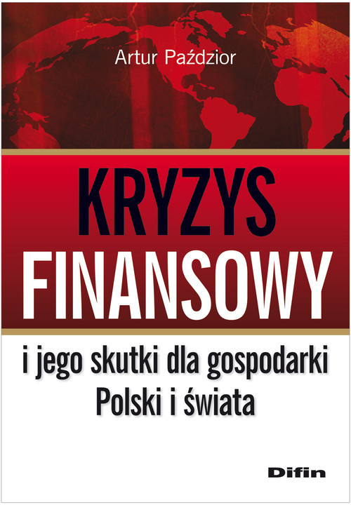 Image of Kryzys finansowy i jego skutki dla gospodarki Polski i świata