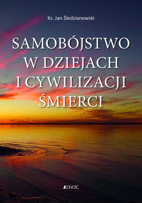 Image of Samobójstwo w dziejach i cywilizacji śmierci