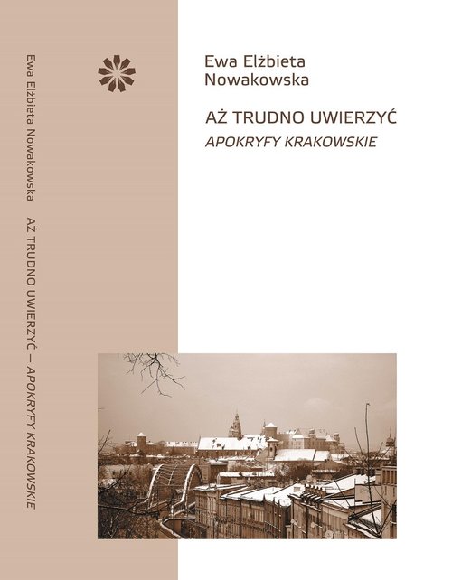 Image of Aż trudno uwierzyć Apokryfy krakowskie