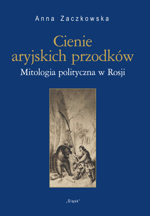 Image of Cienie aryjskich przodków Mitologia polityczna w Rosji