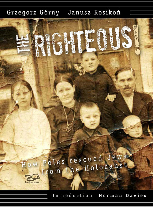 Image of Righteous How Poles rescued Jews from the Holocaust