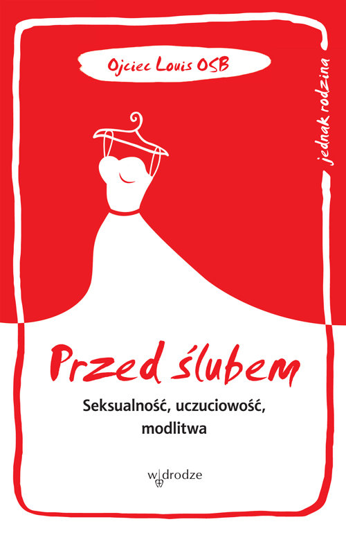 Image of Przed ślubem Seksualność, uczuciowość, modlitwa