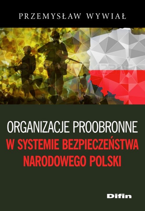 Image of Organizacje proobronne w systemie bezpieczeństwa narodowego Polski