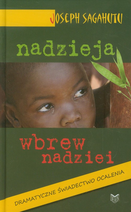 Image of Nadzieja wbrew nadziei Dramatyczne świadectwo ocalenia