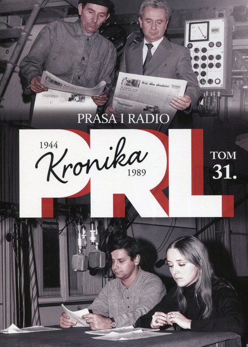 Image of Kronika PRL 1944-1989 Tom 31 Prasa i radio