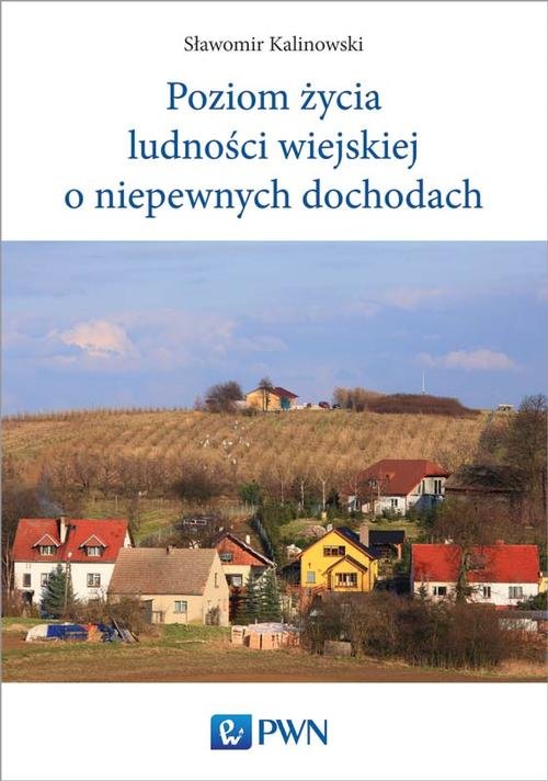 Image of Poziom życia ludności wiejskiej o niepewnych dochodach