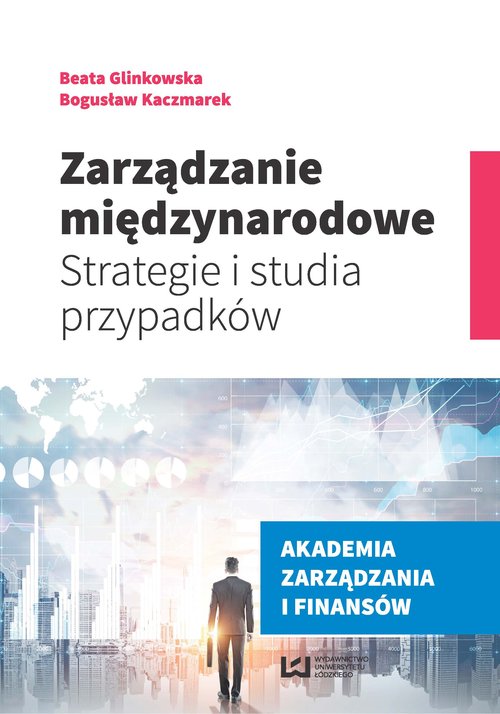 Image of Zarządzanie międzynarodowe Strategie i studia przypadków
