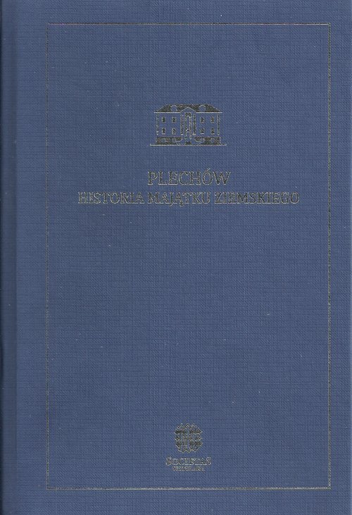 Image of Plechów Historia majątku ziemskiego