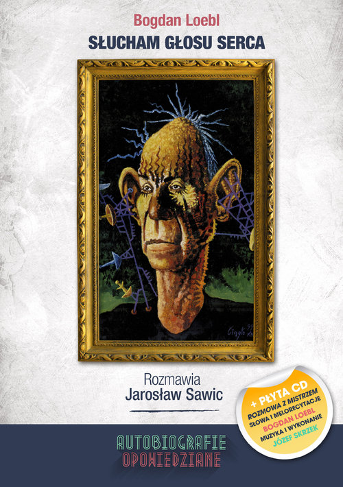 Image of Słucham głosu serca + CD Rozmawia Jarosław Sawic