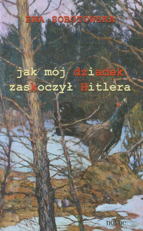 Image of Jak mój dziadek zaskoczył Hitlera