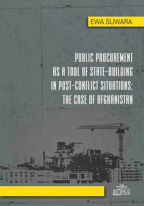Image of Public Procurement as a Tool of State - Building in Post - Conflict Situations: The Case of Afghanis