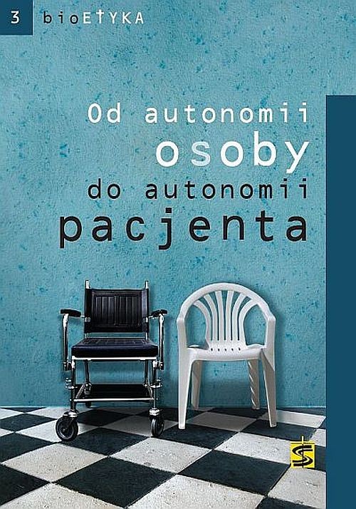 Image of Od autonomii osoby do autonomii pacjenta