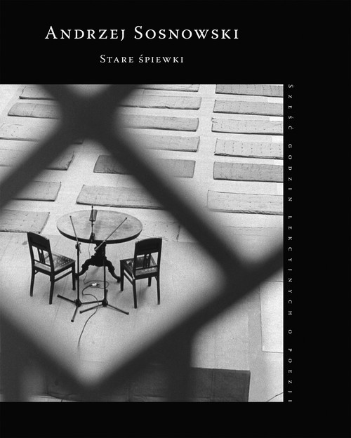 Image of Stare śpiewki (sześć godzin lekcyjnych o poezji)