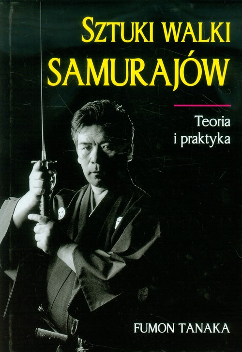 Image of Sztuki walki samurajów Teoria i praktyka