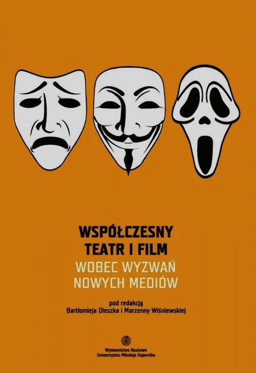 Image of Współczesny teatr i film wobec wyzwań nowych mediów