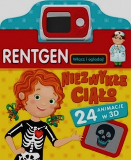 Image of Rentgen Niezwykłe ciało Zobacz jak to działa 24 animacje w 3D
