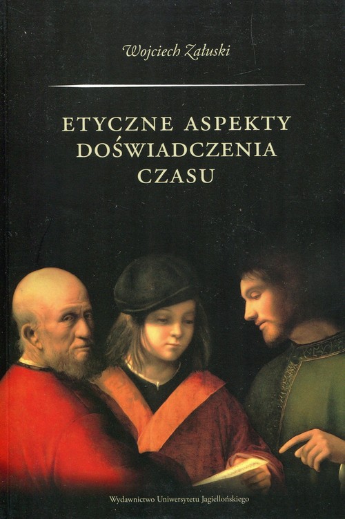 Image of Etyczne aspekty doświadczenia czasu